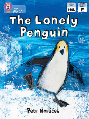 cover image of Collins Big Cat – the Lonely Penguin